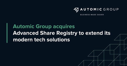 Automic Group acquires Advanced Share Registry to extend its modern tech solutions