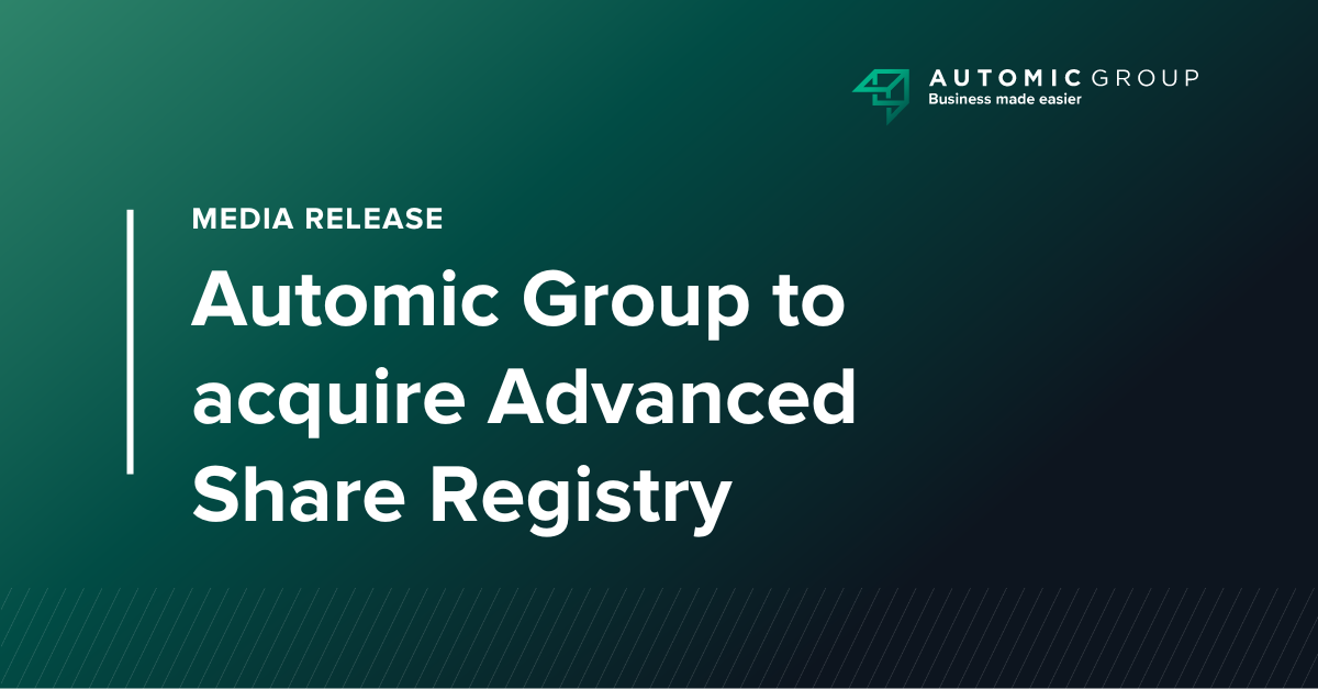 Automic Group acquires Advanced Share Registry to extend its modern ...