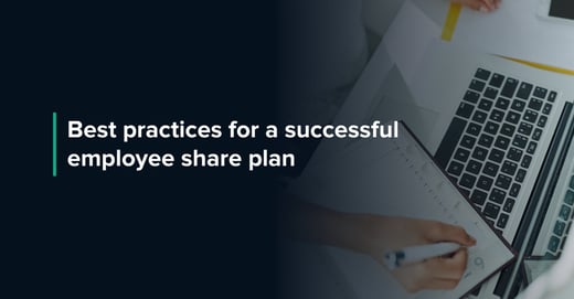 Best Practices for a Successful Employee Share Plan